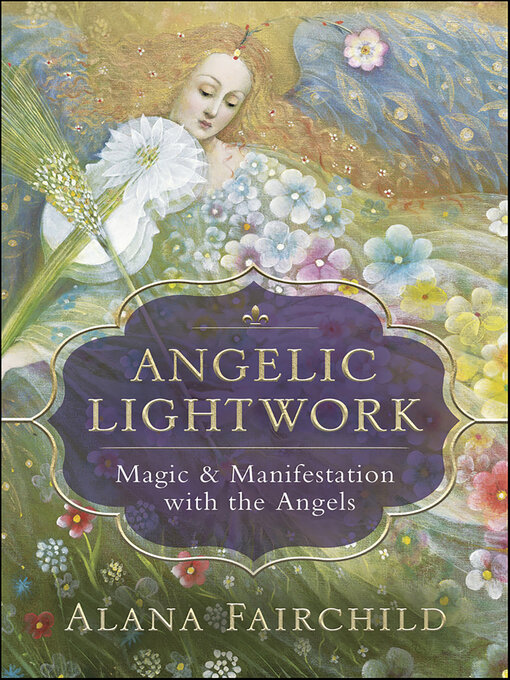 Title details for Angelic Lightwork by Alana Fairchild - Available